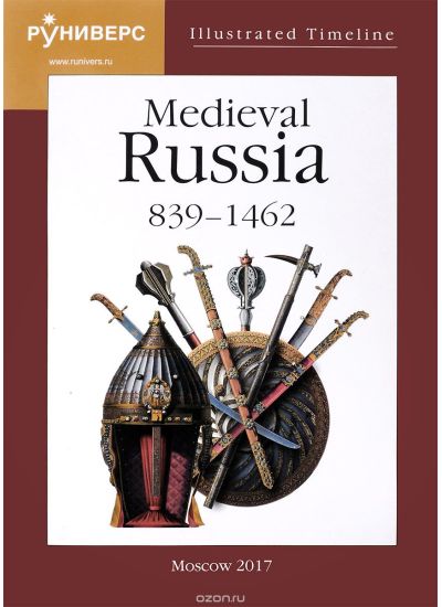 Medieval Russia 839 –1462